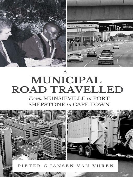 Title details for A Municipal Road Travelled by Pieter C Jansen van Vuren - Available